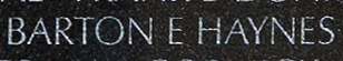 Engraving on The Wall of Lance Corporal Barton “Bart” E. Haynes, U.S. Marine Corps